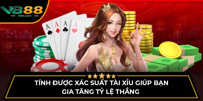 Cách Chơi Tài Xỉu VB88 - Tìm Hiểu Bí Quyết Từ Cao Thủ 3 Tính được xác suất tài xỉu giúp bạn gia tăng tỷ lệ thắng